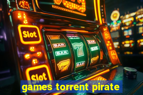 games torrent pirate